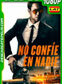 No confíes en nadie (2019) 1080p WEB-DL AMZN Latino