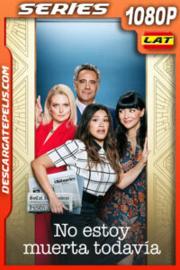 No estoy muerta todavía Temporada 2 (2024) 1080p WEB-DL Latino