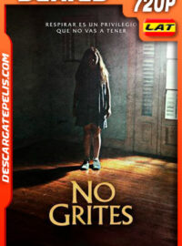 No grites Temporada 1 (2020) 720p WEB-DL Latino