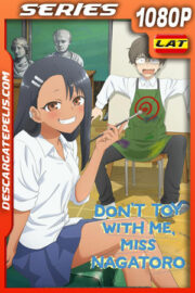 No juegues conmigo señorita Nagatoro Temporada 1 (2021) 1080p WEB-DL Latino