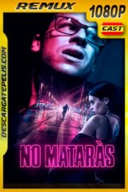 No Matarás (2020) 1080p Remux