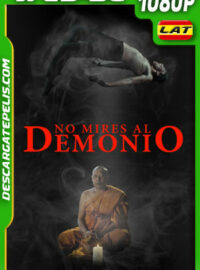 No mires al demonio (2022) 1080p WEB-DL Latino