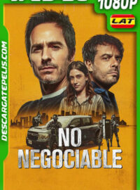No negociable (2024) 1080p WEB-DL Latino