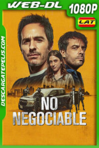 No negociable (2024) 1080p WEB-DL Latino