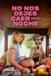 No nos dejes caer esta noche (2024) Latino