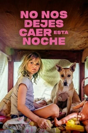 No nos dejes caer esta noche (2024) Latino