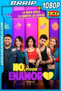 No porque me enamoro (2020) 1080p BRrip Latino