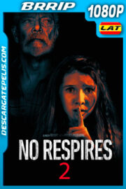 No respires 2 (2021) 1080p BRrip Latino