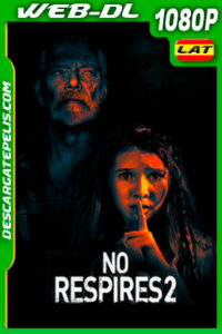 No respires 2 (2021) 1080p WEB-DL AMZN Latino