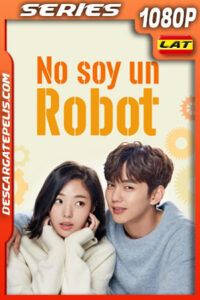 No soy un robot Temporada 1 (2017) 1080p WEB-DL Latino