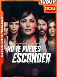No te puedes esconder (2019) Temporada 1 1080p WEB-DL Latino