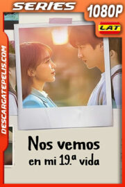 Nos vemos en mi 19ª vida Temporada 1 (2023) 1080p WEB-DL Latino