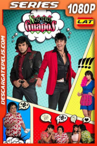 Nosotros los Guapos Temporada 1 (2016) 1080p WEB-DL Latino