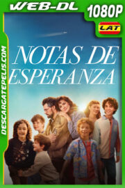 Notas de esperanza (2024) 1080p WEB-DL Latino