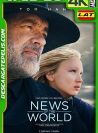 Noticias del mundo (2020) 4k WEB-DL HDR Latino
