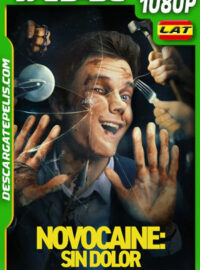 Novocaine: Sin dolor (2025) 1080p WEB-DL Latino
