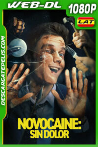 Novocaine: Sin dolor (2025) 1080p WEB-DL Latino