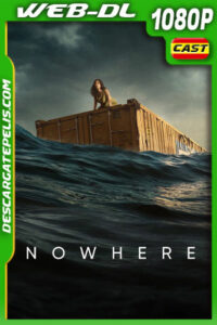 Nowhere (2023) 1080p WEB-DL Español
