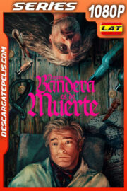 Nuestra bandera es de muerte Temporada 2 (2023) 1080p WEB-DL Latino