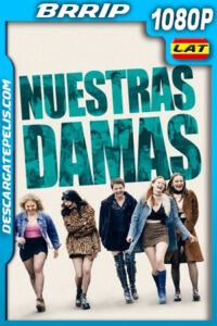 Nuestras damas (2019) 1080p BRRip Latino