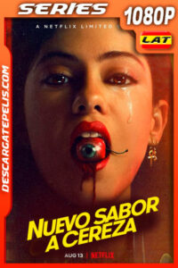 Nuevo sabor a cereza (2021) Temporada 1 1080p WEB-DL Latino
