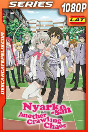 Nyarko-san:Another Crawling Chaos Temporada 1 (2012) 1080p WEB-DL Latino