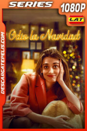 Odio la Navidad Temporada 1 (2022) 1080p WEB-DL Latino