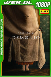 Ofrenda al demonio (2022) 1080p WEB-DL Latino