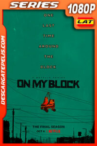 On My Block (2021) Temporada 4 1080p WEB-DL Latino