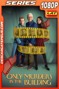 Only Murders in the Building Temporada 4 (2024) 1080p WEB-DL Latino