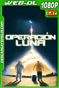 Operación Luna (2019) 1080p WEB-DL Latino