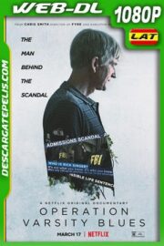 Operación Varsity Blues: Fraude universitario en EE.UU (2021) 1080p WEB-DL Latino