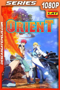 Orient Temporada 1 (2022) 1080p WEB-DL Latino