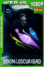 Orión y la oscuridad (2024) 1080p WEB-DL Latino