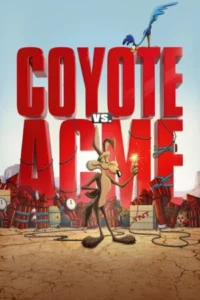 Póster miniatura de Coyote vs. Acme (2026) Latino