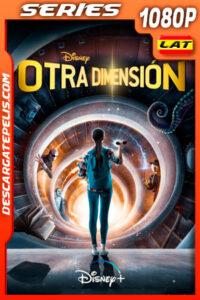 Otra dimensión Temporada 1 (2021) 1080p WEB-DL Latino