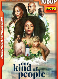 Our Kind of People Temporada 1 (2021) 1080p WEB-DL Latino