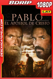 Pablo apóstol de Cristo (2018) 1080p BDrip Latino