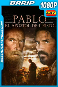 Pablo apóstol de Cristo (2018) 1080p BRrip Latino