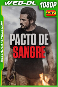 Pacto de sangre (2024) 1080p WEB-DL Latino