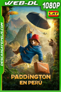 Paddington en Perú (2024) 1080p WEB-DL Latino