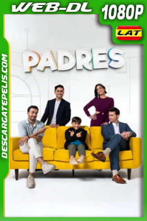 Padres (2024) 1080p WEB-DL Latino