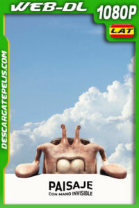 Paisaje con mano invisible (2023) 1080p WEB-DL Latino