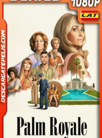 Palm Royale Temporada 1 (2024) 1080p WEB-DL Latino