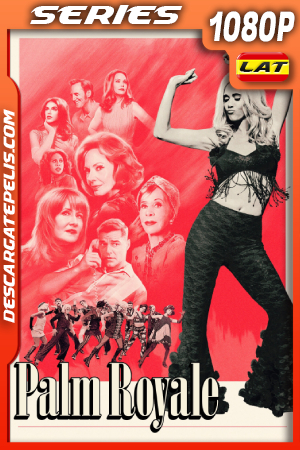 Palm Royale Temporada 2 (2025) 1080p WEB-DL Latino