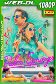Palm Springs (2020) 1080p WEB-DL Latino