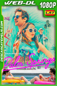Palm Springs (2020) 1080p WEB-DL Latino