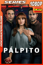 Pálpito (2022) Temporada 1 1080p WEB-DL Latino