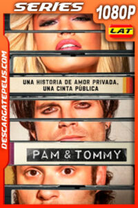 Pam & Tommy Temporada 1 (2022) 1080p WEB-DL Latino