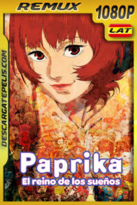 Paprika: El reino de los sueños (2006) 1080p Remux Latino